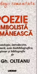 Antologii comentate - Poezie simbolista romaneasca