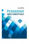 Pedagogie. Harti Conceptuale. Volumul I