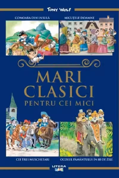 MARI CLASICI PENTRU CEI MICI. Tony Wolf