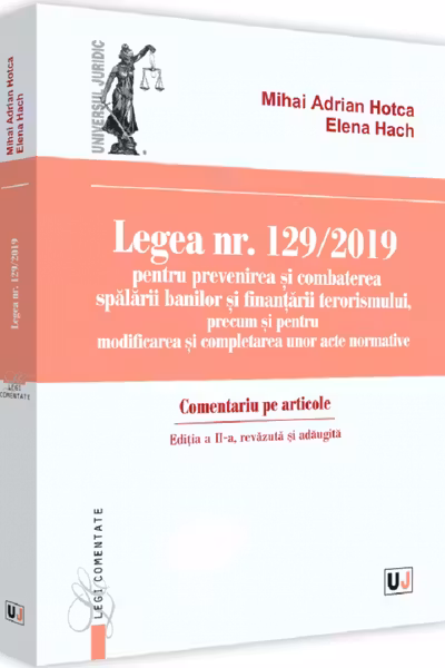 Legea nr.129/2019. Comentariu pe articole Ed.2