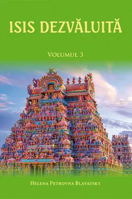 Isis dezvaluita, volumul 3