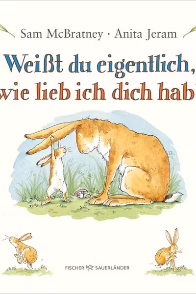 Weisst du eigentlich, wie lieb ich dich hab?