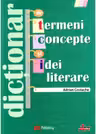 Dictionar de termeni, concepte si idei literare