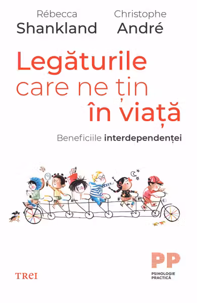 Legaturile care ne tin in viata. Beneficiile interdependentei