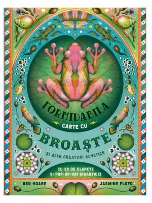 Formidabila carte cu broaste si alte creaturi acvatice
