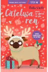 Prima mea lectura. CATELUSA CARE ISI DOREA SA FIE REN.