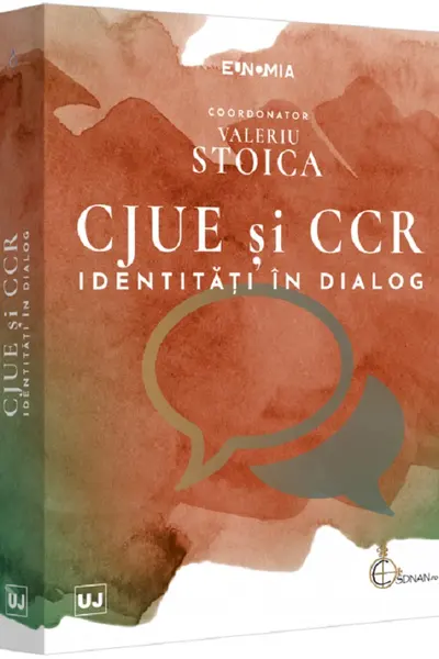 CJUE și CCR. Identități în dialog