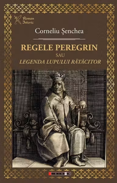Regele peregrin sau legenda lupului ratacitor