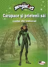 Carapace și prietenii săi. Carte de colorat
