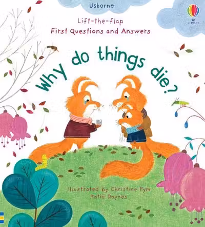 Why do things die?