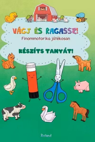 Vágj és ragassz! Készíts tanyát! Taie și lipește. Construiește o fermă