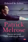 Carte pentru toti. Vol 225 PATRICK MELROSE. Oarece speranta. Lapte matern. In sfarsit!