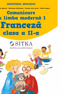 Comunicare in limba moderna 1. Manul de Limba Franceza pentru clasa a 2-a