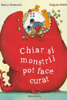 Chiar si monstrii pot face curat