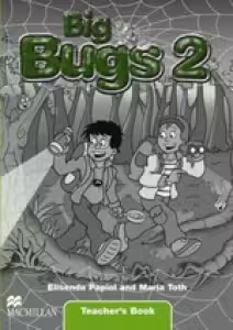 Big Bugs 2 Teacher s Book