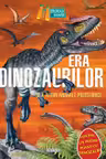 Era dinozaurilor