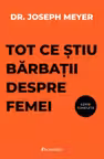Tot ce stiu barbatii despre femei