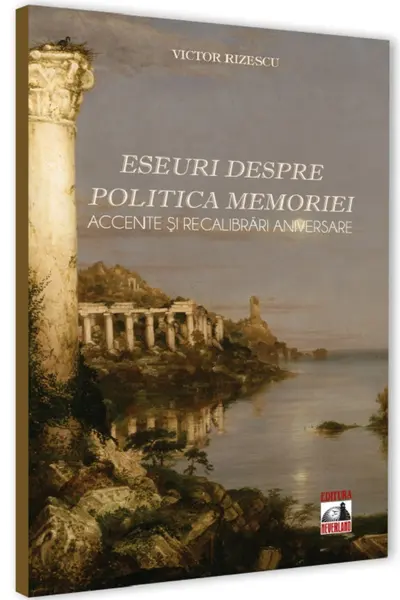 Eseuri despre politica memoriei