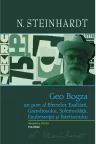 Geo Bogza, un poet al efectelor, exaltării, grandiosului, solemnității, exuberanței