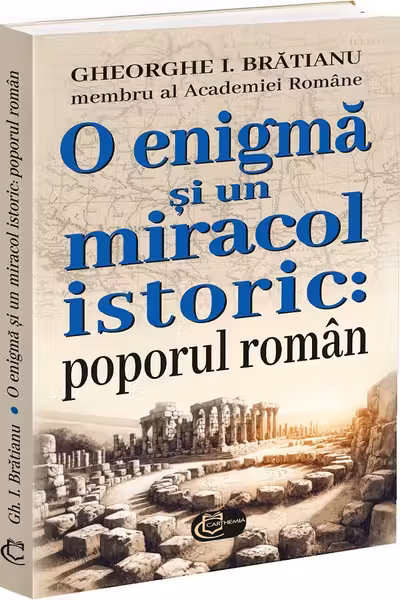O enigma si un miracol istoric: poporul roman