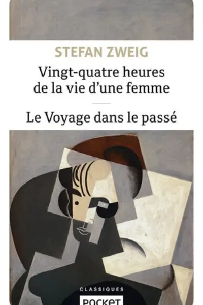 Vingt-quatre heures de la vie d'une femme & Le Voyage dans le passe