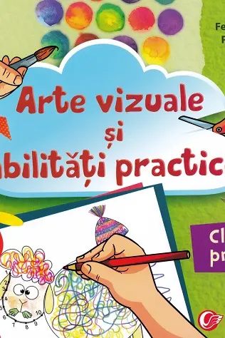 Arte vizuale și abilități practice - Clasa pregătitoare