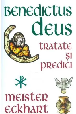 Benedictus Deus - Tratate si Predici