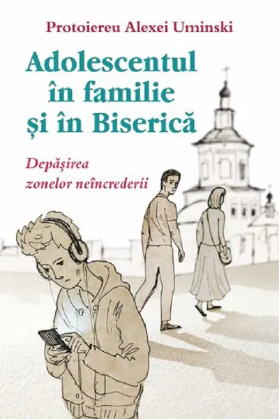 Adolescentul în familie și în biserică