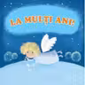 La multi ani!