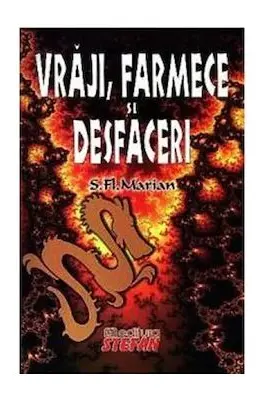Vraji, Farmece si Desfaceri - S. Fl. Marian