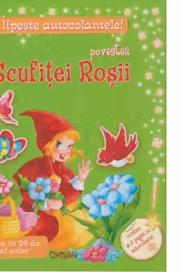Lipeste Autocolantele! Povestea Scufitei Rosii