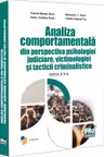Analiza comportamentala din perspectiva psihologiei judiciare, victimologiei si tacticii criminalistice