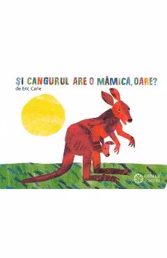 Si cangurul are o mamica, oare?