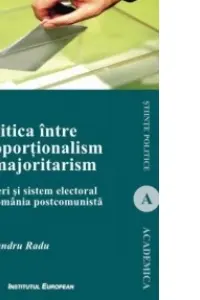 Politica între proporționalism și majoritarism