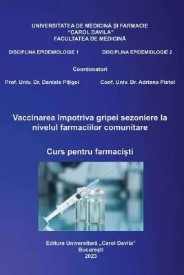 Vaccinarea impotriva gripei sezoniere la nivelul farmaciilor comunitare. Curs pentru farmacisti