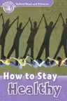 ORD 4: How to Stay Healthy