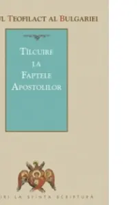 Tâlcuire la Faptele Apostolilor