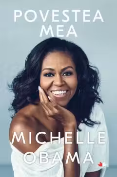 Povestea mea. Michelle Obama