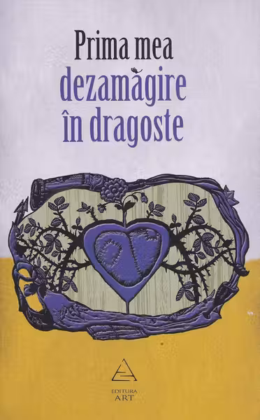 Prima mea dezamagire in dragoste