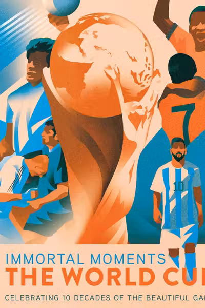 Immortal Moments: The World Cup
