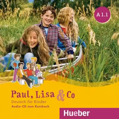 Paul, Lisa & Co A1. 1 Audio-CD Deutsch fur Kinder - Monika Bovermann, Manuela Georgiakaki, Renate Zscharlich