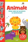ANIMALE. Prima carte de activitati cu autocolante