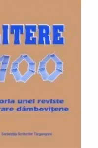 Litere 100. Istoria unei reviste literare dambovitene