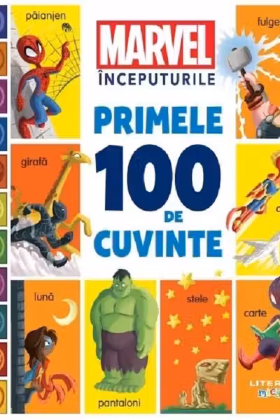 MARVEL INCEPUTURILE. PRIMELE 100 DE CUVINTE