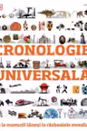 CRONOLOGIE UNIVERSALA. De la mamutii lanosi la razboaiele mondiale