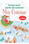 PRIMA MEA CARTE DE DESENAT. MOS CRACIUN (contine autocolante)