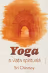 Yoga si viata spirituala