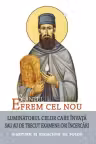 Sfantul Efrem cel Nou, Luminatorul celor care invata sau au de trecut examene ori incercari. Traducere L. S. Desartovici