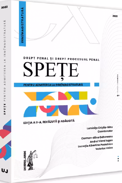 Spețe pentru admiterea la INM/magistratură. Drept penal și drept procesual penal 2022
