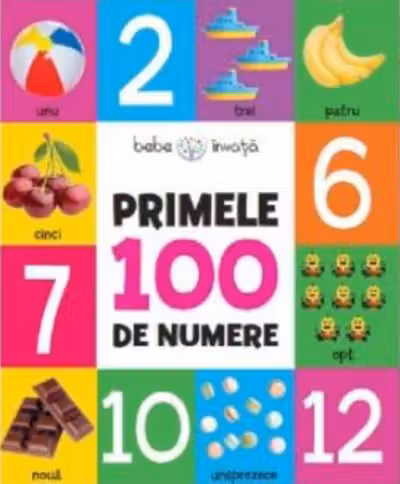 BEBE INVATA. PRIMELE 100 DE NUMERE